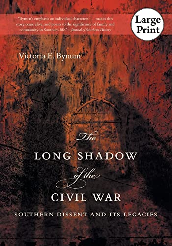 Imagen de archivo de The Long Shadow of the Civil War: Southern Dissent and Its Legacies a la venta por Ria Christie Collections