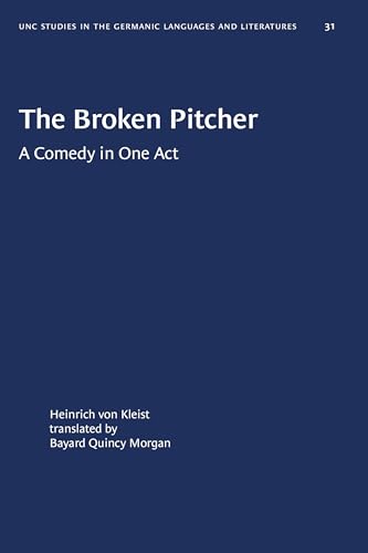 9780807880319: The Broken Pitcher: A Comedy in One Act (University of North Carolina Studies in Germanic Languages and Literature, 31)