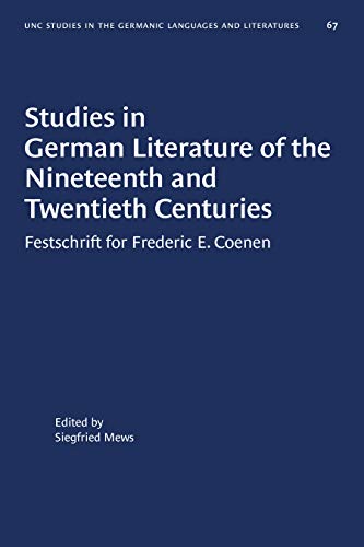 Beispielbild fr Studies in German Literature of the Nineteenth and Twentieth Centuries : Festschrift for Frederic E. Coenen zum Verkauf von Better World Books