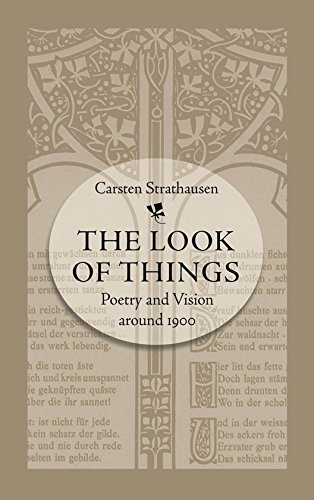 Stock image for The Look of Things: Poetry and Vision Around 1900 (University of North Carolina Studies in the Germanic Languages & Literatures) for sale by Kennys Bookstore