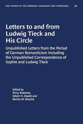 Beispielbild fr Letters to and from Ludwig Tieck and His Circle zum Verkauf von Blackwell's