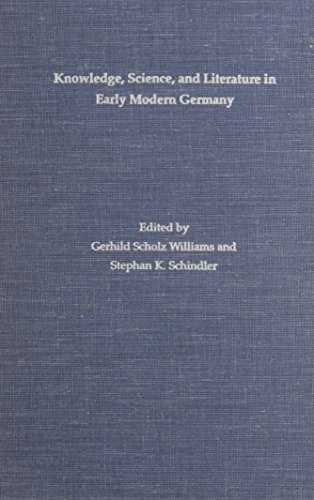 Stock image for Knowledge, Science and Literature in Early Modern Germany for sale by George Isbell