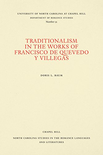 

Traditionalism in the Works of Francisco De Quevedo Y Villegas