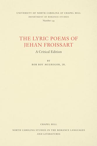 Stock image for The Lyric Poems of Jehan Froissart for sale by Blackwell's