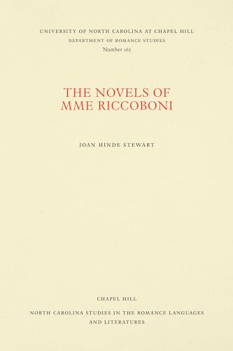 9780807891650: The Novels of Mme Riccoboni (North Carolina Studies in the Romance Languages and Literatures, 165)