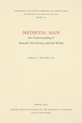 Beispielbild fr Medieval Man, His Understanding of Himself, His Society, and the World zum Verkauf von Blackwell's