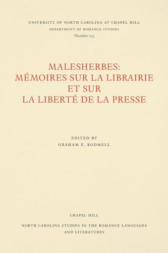 9780807892138: MeeMoires Sur La Librairie Et Sur La Libertee De La Presse: Mmoires sur la librairie et sur la libert de la presse: 213 (North Carolina Studies in the Romance Languages and Literatures)