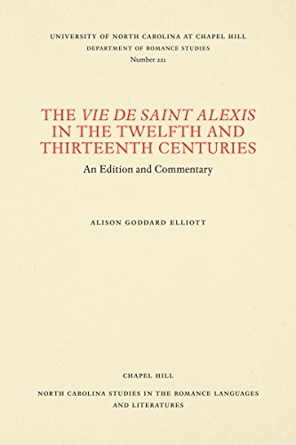 Stock image for The Vie de Saint Alexis in the Twelfth and Thirteenth Centuries: An Edition and Commentary for sale by Hackenberg Booksellers ABAA