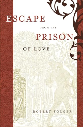 Imagen de archivo de Escape from the Prison of Love: Caloric Identities and Writing Subjects in Fifteenth-Century Spain (North Carolina Studies in the Romance Languages and Literatures) a la venta por Alplaus Books