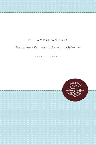 Beispielbild fr The American Idea: The Literary Response to American Optimism zum Verkauf von Chiron Media
