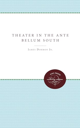 9780807896518: Theater in the Ante Bellum South