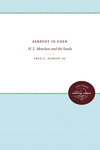9780807896877: Serpent in Eden: H. L. Mencken and the South