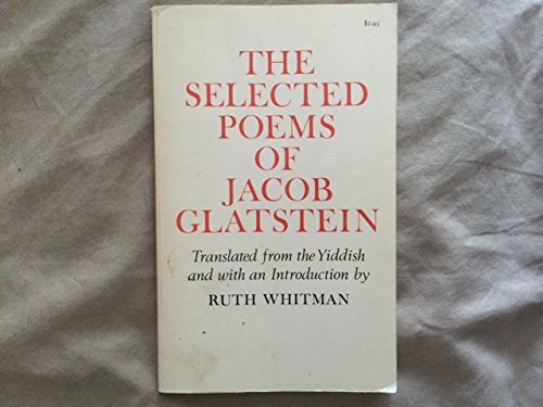 9780807901762: Selected Poems of Jacob Glatstein (English and Yiddish Edition)