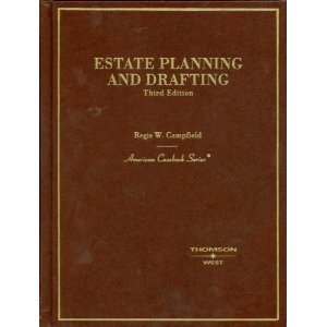 Estate planning and drafting (9780808000679) by Campfield, Regis W