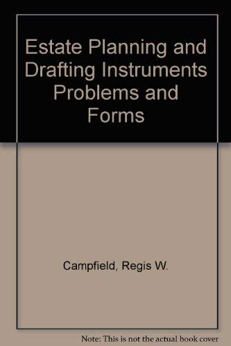 Imagen de archivo de Estate Planning and Drafting Instruments Problems and Forms a la venta por ThriftBooks-Dallas
