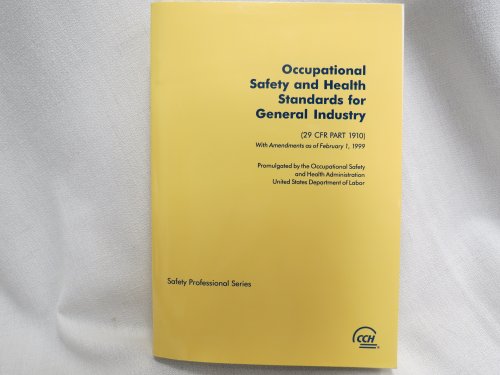 9780808003502: Occupational Safety and Health Standards for General Industry: With Amendments As of February 1, 1999