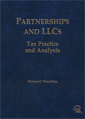 Partnerships and LLCs: Tax Practice and Analysis (9780808005056) by Manolakas, Thomas G.
