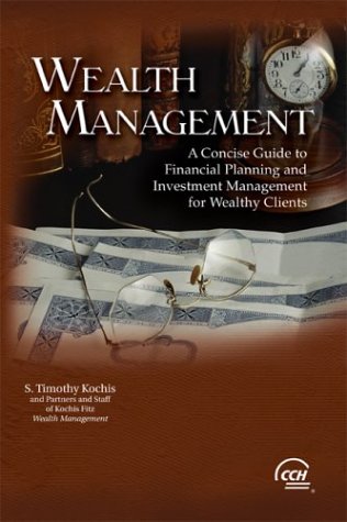 9780808009733: Wealth Management: A Concise Guide to Financial Planning and Investment Management for Wealthy Clients