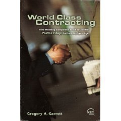 Stock image for World Class Contracting (How Winning Companies Build Successful Partnerships in the e-Business Age) for sale by Wonder Book