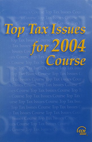 Imagen de archivo de Top Tax Issues for 2004 Course a la venta por SecondSale