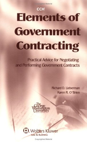 Elements of Government Contracting (9780808011170) by Richard Lieberman And Karen O'Brien