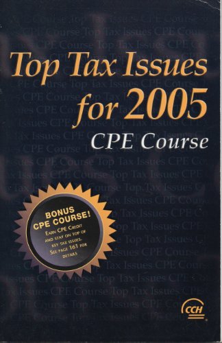 Stock image for Top Tax Issues for 2005 CPE Course for sale by BookHolders