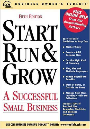 Stock image for Start Run & Grow: A Successful Small Business for sale by ThriftBooks-Atlanta