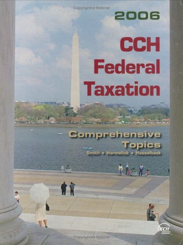 Stock image for CCH Federal Taxation 2006: Comprehensive Topics for sale by a2zbooks