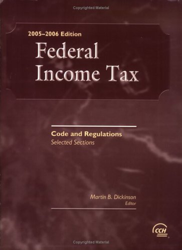 Beispielbild fr Federal Income Tax: Code and Regulations--Selected Sections (2005-2006) zum Verkauf von The Book Cellar, LLC