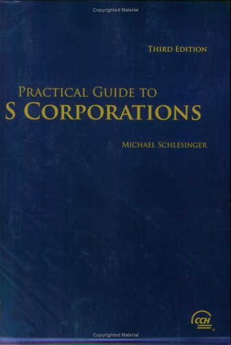Stock image for Practical Guide to S Corporations (Third Edition) for sale by HPB-Red