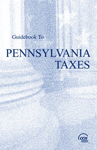 9780808015246: Guidebook to Pennsylvania Taxes (Cch State Guidebooks)