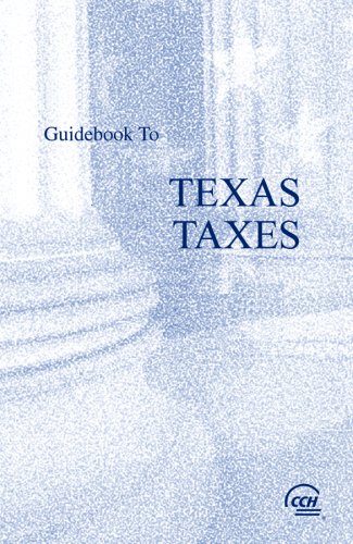Beispielbild fr Guidebook to Texas Taxes (Cch State Guidebooks) zum Verkauf von HPB-Red