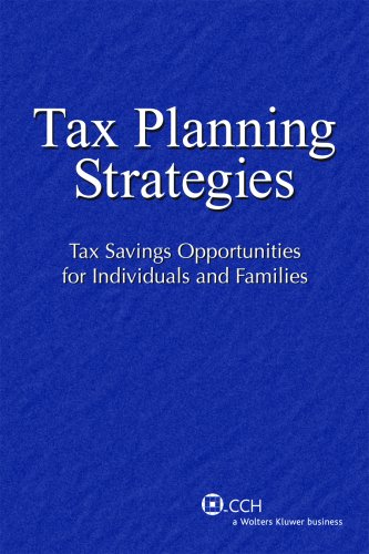 Tax Planning Strategies: Tax Savings Opportunities for Individuals and Families (2006-2007) (9780808015420) by CCH Tax Law Editors