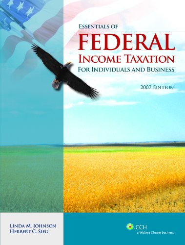 9780808015833: Essentials of Federal Income Taxation for Individuals and Business, 2007