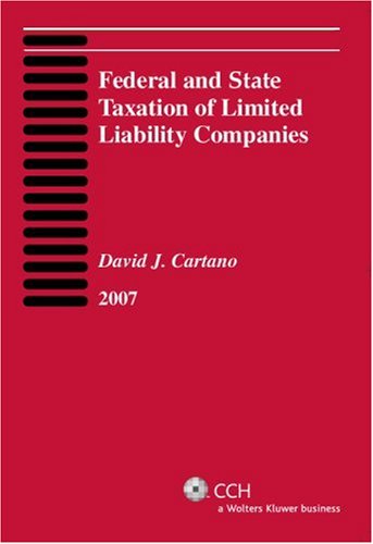 Stock image for Federal and State Taxation of Limited Liability Companies, 2007 Edition for sale by Tiber Books