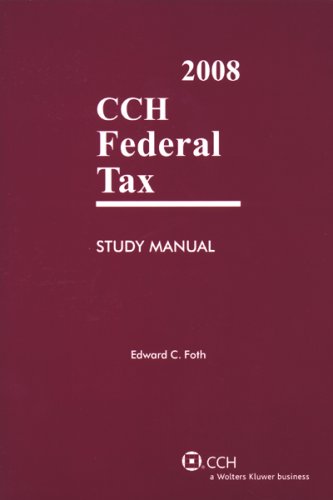 9780808016892: CCH Federal Tax Study Manual 2008
