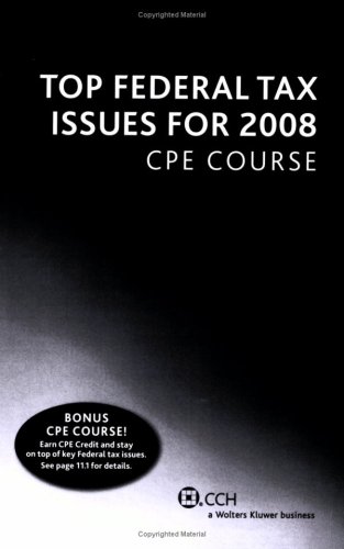 Beispielbild fr Top Federal Tax Issues for 2008 CPE Course zum Verkauf von James Lasseter, Jr