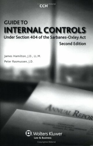 Guide to Internal Controls Under Section 404 of the Sarbanes-Oxley ACT (9780808017202) by James Hamilton; N. Peter Rasmussen