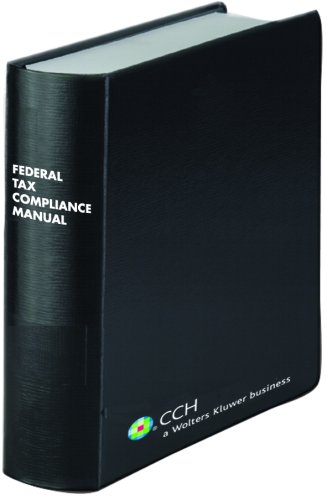 Federal Tax Compliance Manual (2008)2 Volume Set (9780808017370) by CCH Tax Law Editors