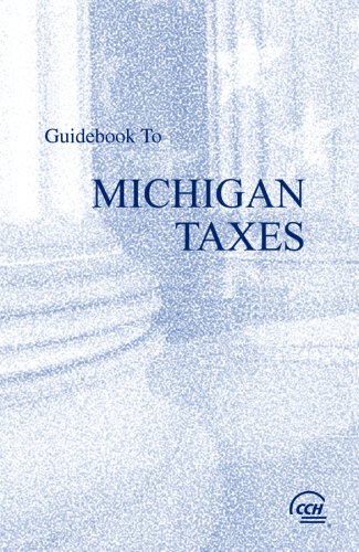 Guidebook to Michigan Taxes (2008) (Cch State Guidebooks) (9780808017509) by CCH State Tax Law Editors