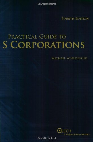 Stock image for Practical Guide to S Corporations (Practical Guides) for sale by Dream Books Co.