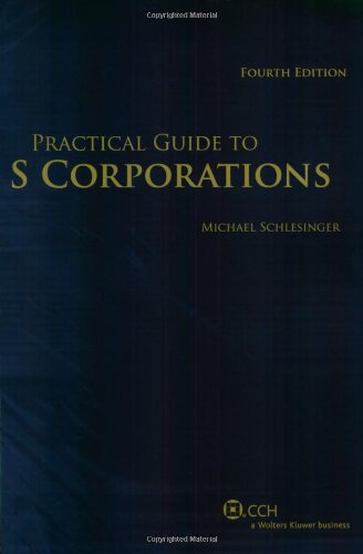 9780808017622: Practical Guide to S Corporations (Practical Guides)