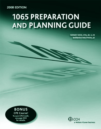 1065 Preparation and Planning Guide (2008) (9780808017837) by Sidney Kess; Barbara Weltman