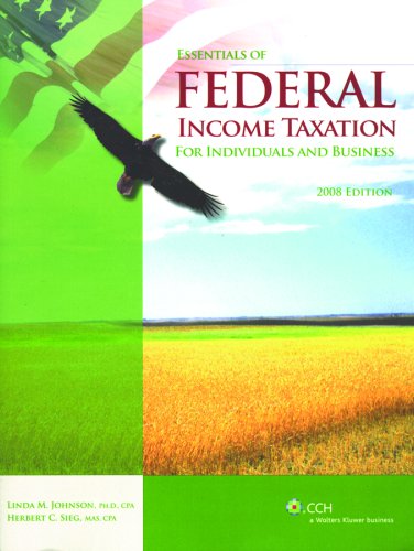 Imagen de archivo de Essentials of Federal Income Taxation for Individuals and Business (2008) a la venta por SGS Trading Inc