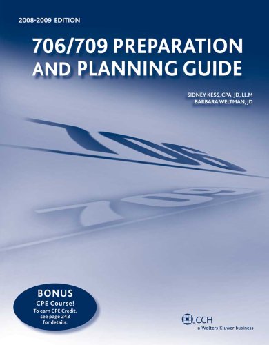 706/709 Preparation and Planning Guide (2008-2009) (9780808018674) by Sidney Kess; Barbara Weltman
