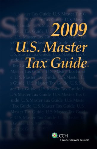 U.S. Master Tax Guide--Hardbound Edition (2009) (9780808019145) by CCH Tax Law Editors