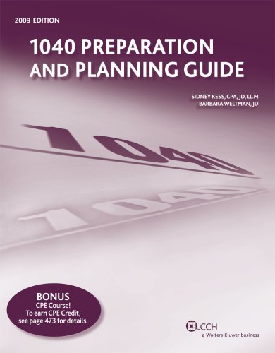1040 Preparation and Planning Guide (2009) (Preparation and Planning Guides) (9780808019558) by Sidney Kess; Barbara Weltman