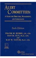 Stock image for Audit Committees: A Guide for Directors, Management, and Consultants for sale by Book Deals