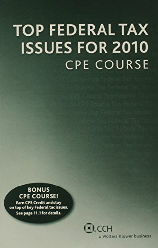 Stock image for Too Federal Tax issues for 2010 CPE Course for sale by Better World Books: West
