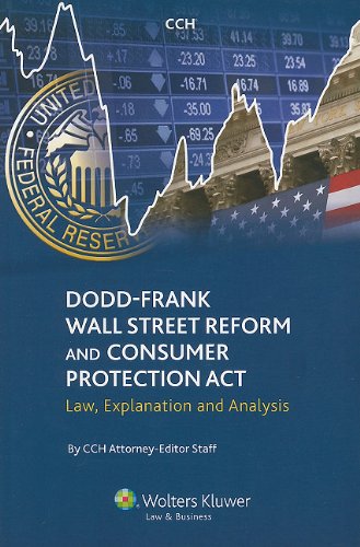 Beispielbild fr Dodd-Frank Wall Street Reform and Consumer Protection Act: Law, Explanation and Analysis zum Verkauf von HPB-Red